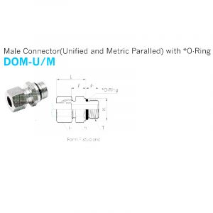 DOM-U/M – Male Connector (Unified and Metric Paralled) with *O-Ring
