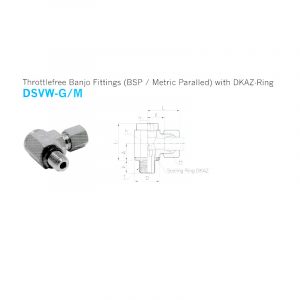 DSVW-G/M – Throttlefree Banjo Fittings (BSP/Metric Paralled) with DKAZ-Ring