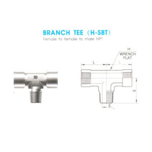 Branch Tee (H-SBT) – Female To Male To Female NPT